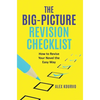The Big-Picture Revision Checklist: How to Revise Your Novel the Easy Way - Hardcover
