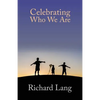 Celebrating Who We Are - Paperback