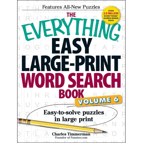 The Everything Easy Large-Print Word Search Book, Volume 6: Easy-To-Solve Puzzles in Large Print - Paperback
