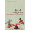 Racial Indigestion: Eating Bodies in the 19th Century - Hardcover