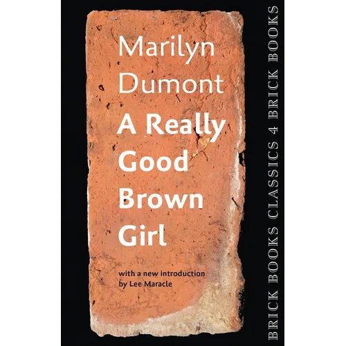 A Really Good Brown Girl: Brick Books Classics 4 - Paperback