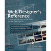 Web Designer's Reference: An Integrated Approach to Web Design with XHTML and CSS - Paperback