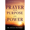 Prayer with Purpose and Power: A 90-Day Devotional - Hardcover