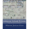 Johnson Island Prison: An Original Compilation With Photos From The American Civil War - Paperback