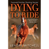 Dying To Ride - Paperback