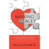 Missing Peace: Eleven Secrets to Restore Inner Harmony with Your Food, Body, and Health - Paperback