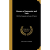 Houses of Lancaster and York: With the Conquest and Loss of France - Hardcover