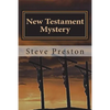 New Testament Mystery: Expanding the Unexplained - Paperback