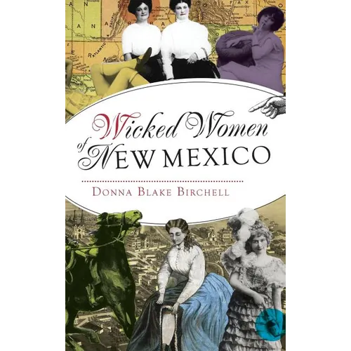 Wicked Women of New Mexico - Hardcover