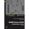 MAXON Cinema 4D R20: A Detailed Guide to XPresso - Paperback