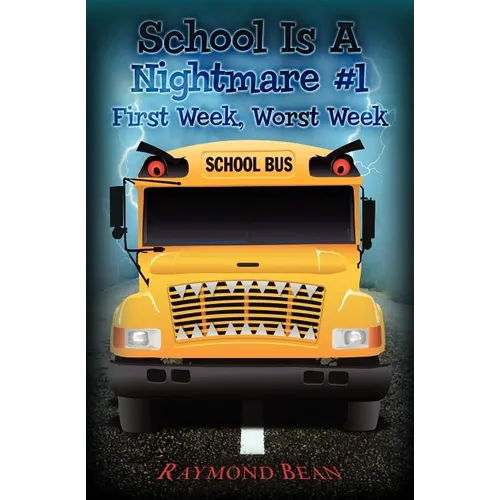 School Is A Nightmare #1: First Week, Worst Week - Paperback