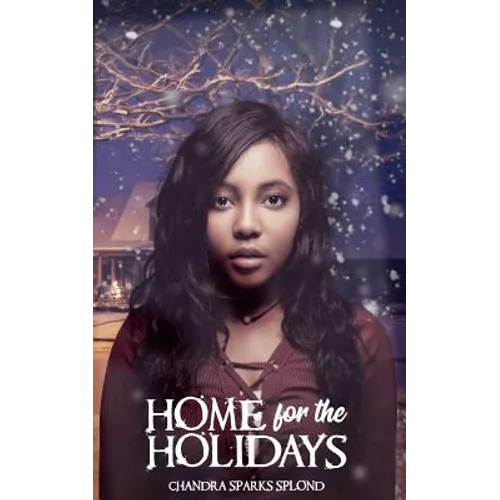 Home for the Holidays: A Christmas Short Story - Paperback