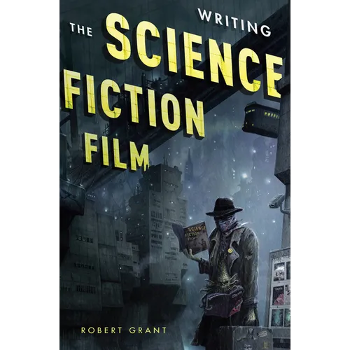 Writing the Science Fiction Film - Paperback