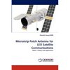 Microstrip Patch Antenna for LEO Satellite Communications - Paperback