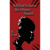 Hell Hath No Sorrow like a Woman Haunted - Hardcover