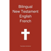Bilingual New Testament, English - French - Hardcover