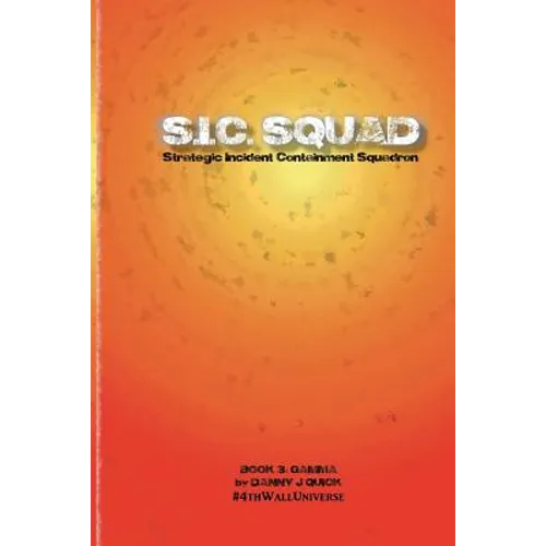 SIC Squad: Gamma - Paperback