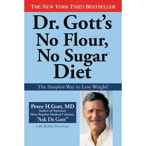 Dr. Gott's No Flour, No Sugar(TM) Diet - Paperback
