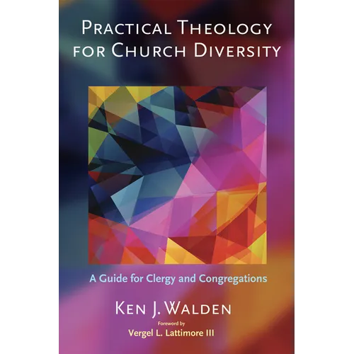Practical Theology for Church Diversity: A Guide for Clergy and Congregations - Hardcover