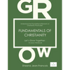 Fundamentals of Christianity: Understand the Foundational Elements of Christianity Practically! - Paperback
