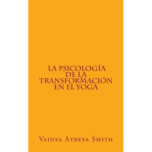 La Psicología de la Transformación en el Yoga - Paperback