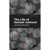 The Life of Samuel Johnson - Hardcover