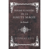Dogme et Rituel - De la Haute Magie - In French - Paperback
