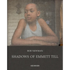 Shadows of Emmett Till - Hardcover