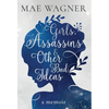 Girls, Assassins & Other Bad Ideas - Hardcover