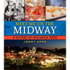Meet Me on the Midway: A History of Wisconsin Fairs - Paperback
