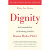 Dignity: Its Essential Role in Resolving Conflict - Paperback