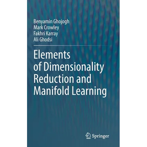 Elements of Dimensionality Reduction and Manifold Learning - Hardcover