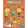 Variety puzzle book for kids age 8-12: Word Search, Sudoku, Trivia, Tic tac toe, Mazes and Coloring pages - Paperback