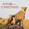 A Future for Cheetahs - Paperback