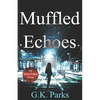 Muffled Echoes - Paperback