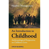 An Introduction to Childhood: Anthropological Perspectives on Children's Lives - Paperback