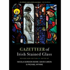 Gazetteer of Irish Stained Glass: Revised New Edition - Paperback