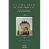 On The Path Of The Prophet: Shaykh Ahmad Tijani and the Tariqa Muhammadiyya - Paperback