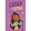Camila La Estrella del Canto (Camila the Singing Star) - Paperback