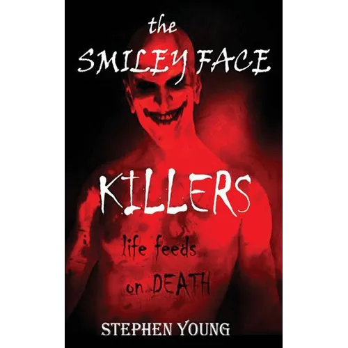 The Case of the SMILEY FACE KILLERS - Paperback