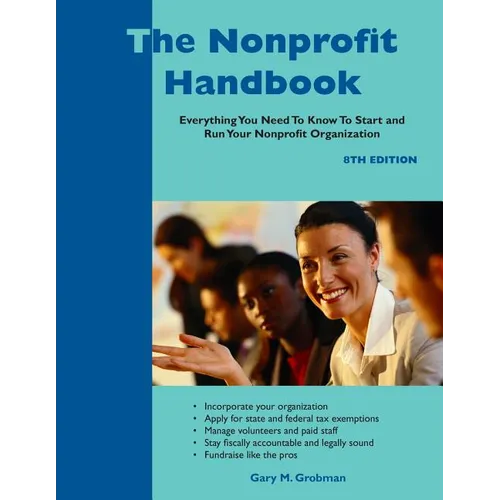 The Nonprofit Handbook: Everything You Need To Know To Start and Run Your Nonprofit Organization - Paperback