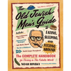 The Old Jewish Men's Guide to Eating, Sleeping, and Futzing Around - Paperback