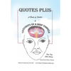 Quotes Plus: A Book of Quotes & Thoughts of a Deep Thinker Plus True Short Stories - Hardcover