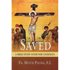 Saved: A Bible Study Guide for Catholics - Paperback