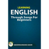 Learning English Through Songs For Beginners - Paperback