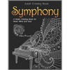 Adult Coloring Book: Symphony: A Music Coloring Book for Heart, Mind and Soul - Paperback