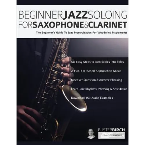 Beginner Jazz Soloing for Saxophone & Clarinet - Paperback