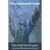 The Call to Prayer: Intimate Moments with God - Paperback