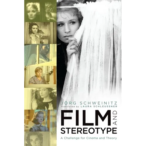 Film and Stereotype: A Challenge for Cinema and Theory - Paperback