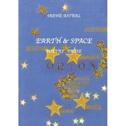 Earth & Space: Poetry/Prose - Paperback